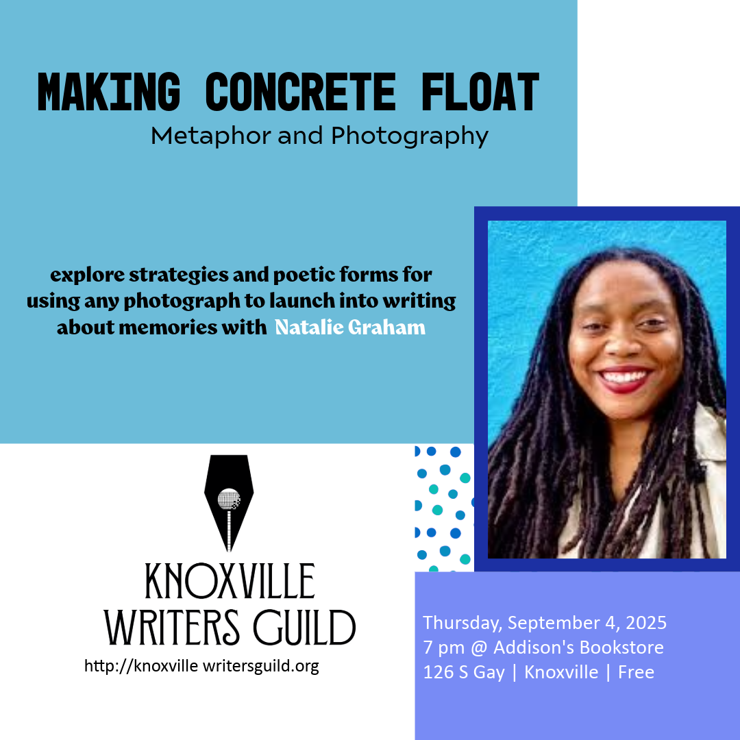 You are currently viewing 
        <span class='event-active-status event-active-status-DTU ee-status ee-status-bg--DTU'>
            Upcoming
        </span >Knoxville Writers Guild Presents Dr. Natalie Graham – “Making Concrete Float: Metaphor and Photography”